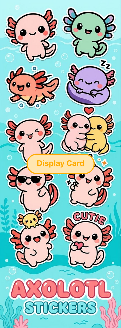 Display Card - Axolotl Stickers